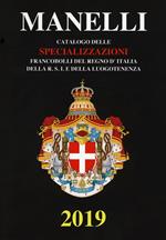 Catalogo delle specializzazioni. Francobolli del Regno d'Italia, della R.S.I. e della Luogotenenza. Ediz. a colori