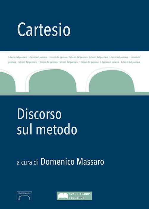 Discorso sul metodo - Renato Cartesio - copertina