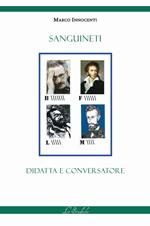 Sanguineti didatta e conversatore