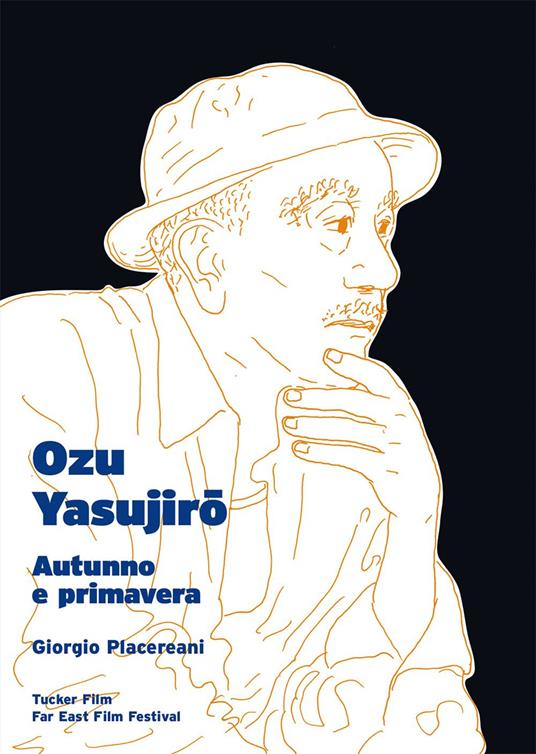 Ozu Yasujiro. Autunno e primavera - Giorgio Placereani - copertina