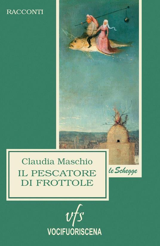 Il pescatore di frottole - Claudia Maschio - copertina