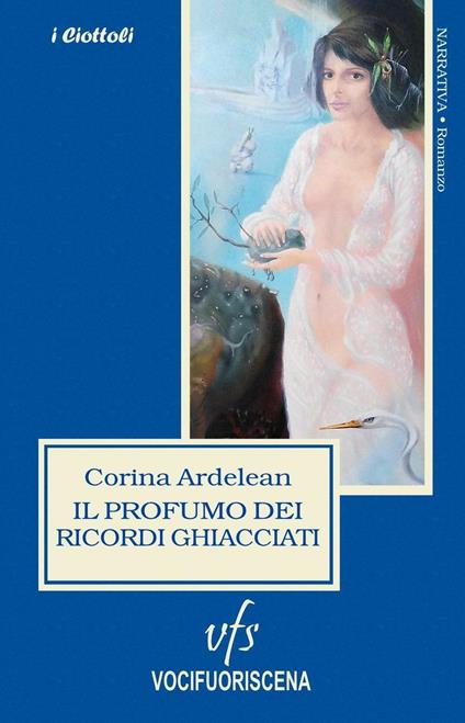 Il profumo dei ricordi ghiacciati - Corina Ardelean - copertina