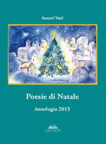 Poesie di Natale. Antologia 2015