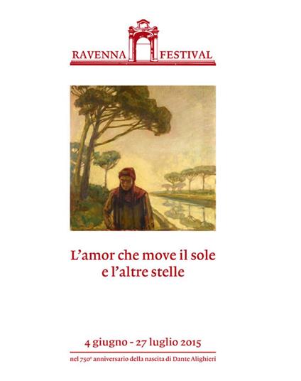 L' amor che move il sole e l'altre stelle. Ravenna Festival 2015 - copertina