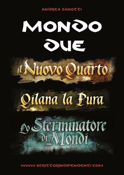 Mondo Due - Andrea Zanotti,Diramazioni - ebook