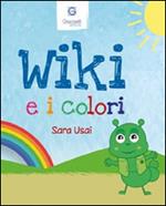 Wiki e i colori. Ediz. italiana e inglese