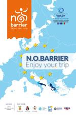 N.O. Barrier. Enjoy your trip. Ediz. italiana, inglese e tedesca