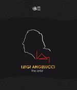 Luigi Angelucci. The artist. Ediz. italiana