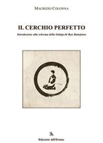 Il cerchio perfetto. Introduzione alla scherma della Sekiguchi Ryu Battojutsu