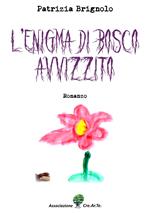 L' enigma di Bosco Avvizzito