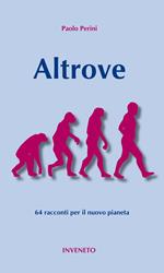 Altrove. 64 racconti per il nuovo pianeta