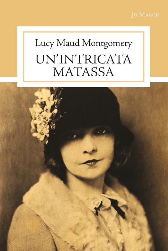 Un' intricata matassa - Lucy Maud Montgomery - copertina