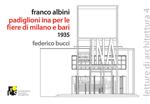 Franco Albini. Padiglioni INA nelle fiere di Milano e Bari 1935. Ediz. italiana e inglese