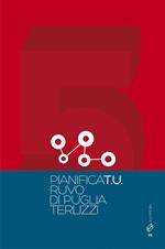 Pianifica T.U.. Vol. 5:  Ruvo di Puglia. Terlizzi.