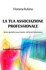 La tua associazione professionale