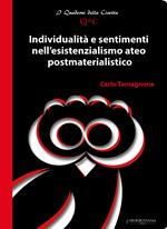 Individualità e sentimenti nell'esistenzialismo ateo postmaterialistico