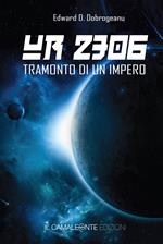 UR 2306. Tramonto di un impero