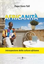 Africanità. Introspezione della cultura africana