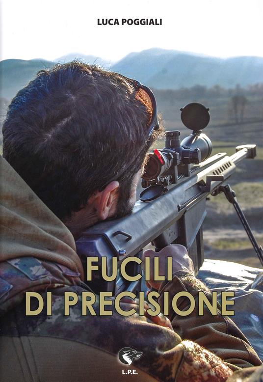 Fucili di precisione - Luca Poggiali - copertina