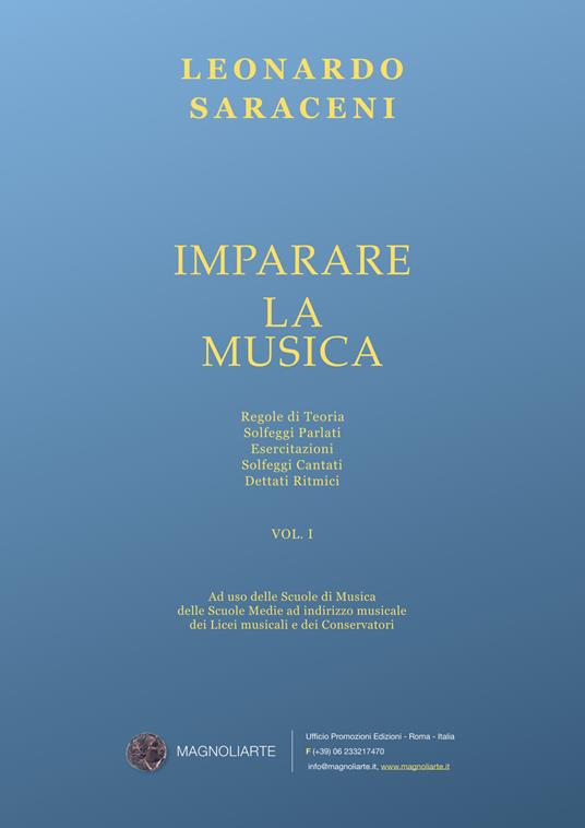 Imparare la musica. Regole di teoria, solfeggi parlati, esercitazioni, solfeggi cantati, dettati ritmici. Vol. 1 - Leonardo Saraceni - copertina