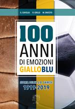 Cent'anni di emozioni gialloblu