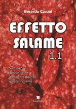 Effetto salame 1.1. Siamo così ignoranti che ignoriamo quanto ignoranti siamo