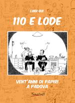 110 e lode. Vent'anni di papiri a Padova. Ediz. illustrata