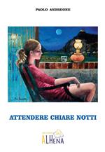 Attendere chiare notti