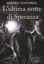 L' ultima notte di Speranza