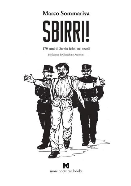 Sbirri!. 170 anni di Storia: fedeli nei secoli. Ediz. integrale - Marco Sommariva - copertina