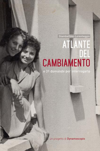 Atlante del cambiamento. E 31 domande per interrogarlo - copertina