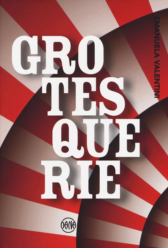 Grotesquerie - Emanuela Valentini - copertina