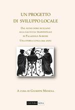 Un progetto di sviluppo locale. Dal suino nero siciliano alla salciccia tradizionale di Palazzolo Acreide. Una storia lunga 2664 anni