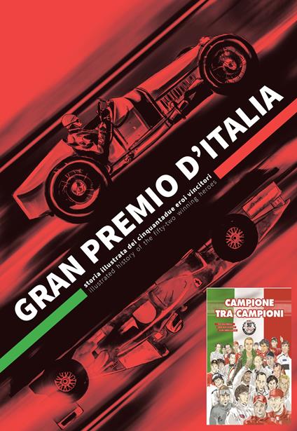 Gran Premio d'Italia. Storia illustrata dei cinquantadue eroi vincitori. Ediz. italiana e inglese-Campione tra i campioni. Un'avventura a fumetti tra i Gran Premi d'Italia - Mirko Perniola - copertina