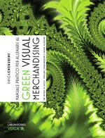 Manuale pratico per allenarsi al green visual merchandising