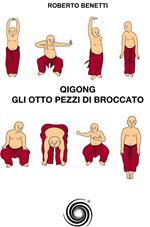 Qigong. Gli otto pezzi di broccato