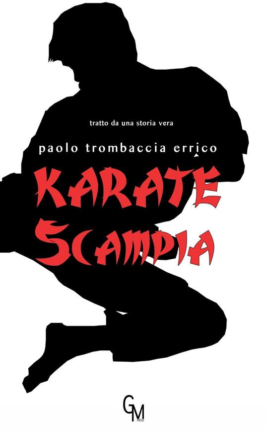 Karate Scampia - Paolo Trombaccia Errico - copertina