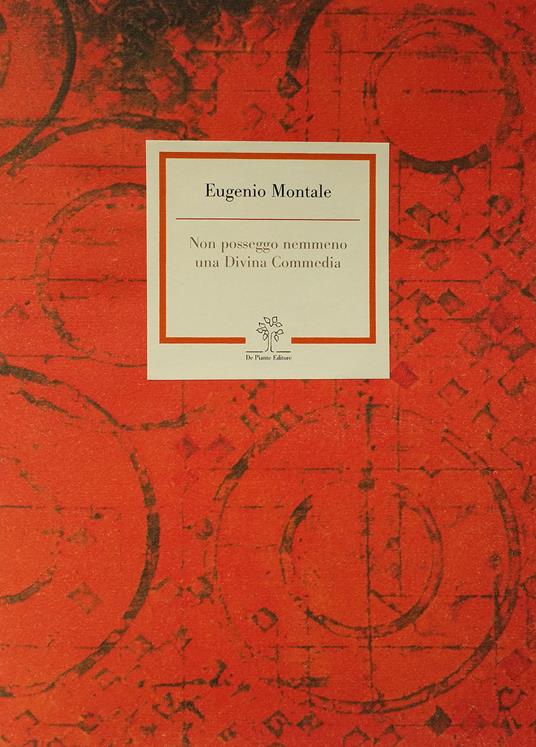 Non posseggo nemmeno una Divina Commedia - Eugenio Montale - copertina