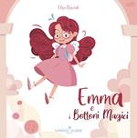 Emma e i bottoni magici. Ediz. a colori