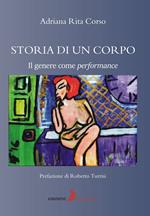 Storia di un corpo. Il genere come performance