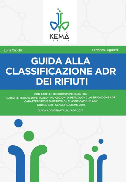 Guida alla classificazione ADR dei rifiuti - Loris Cucchi,Federica Lugaresi - copertina