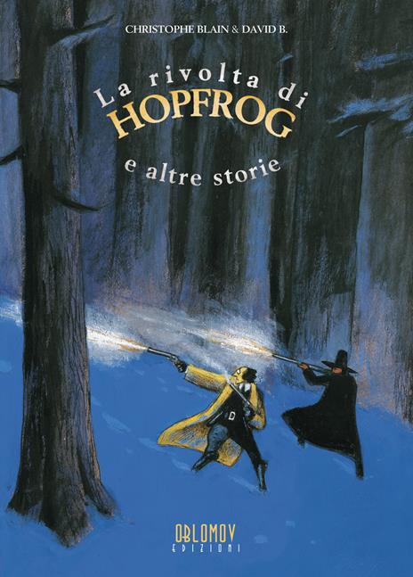 La rivolta di Hopfrog e altre storie - David B. - copertina