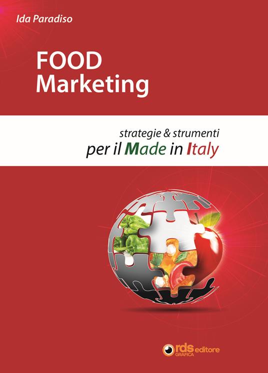 Food marketing. Strategie e strumenti per il made in Italy - Ida Paradiso - copertina