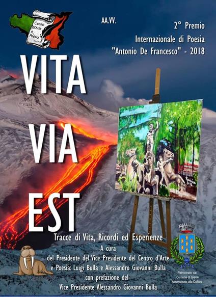 Vita via est. Tracce di vita, ricordi ed esperienze. 2° Premio internazionale di poesia «Antonio De Francesco» 2018 - copertina