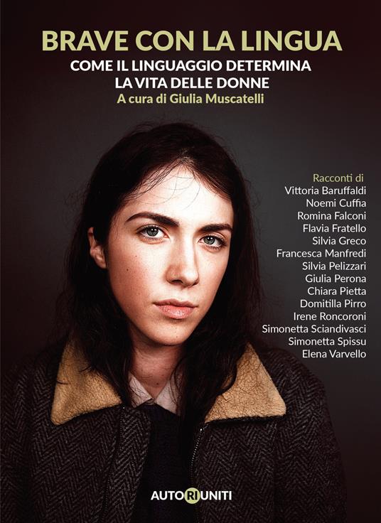 Brave con la lingua. Come il linguaggio determina la vita delle donne - copertina