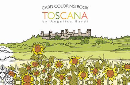 Toscana. Ediz. italiana e inglese - Angelica Bardi - copertina