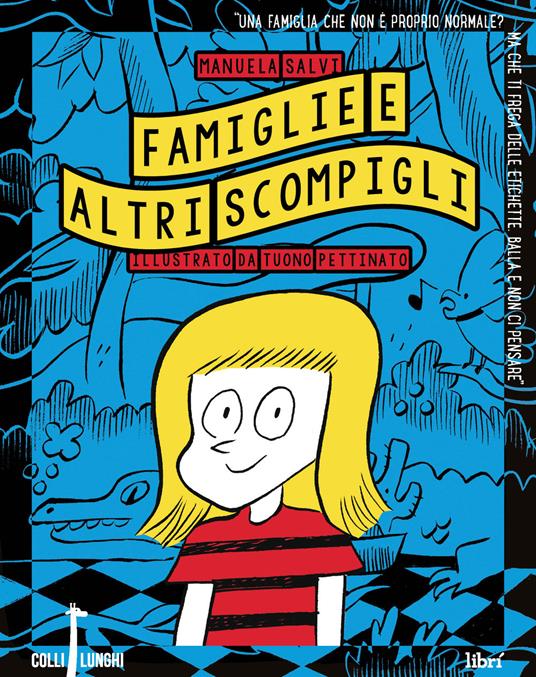 Famiglie e altri scompigli - Manuela Salvi - copertina