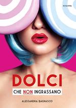 Dolci che non ingrassano