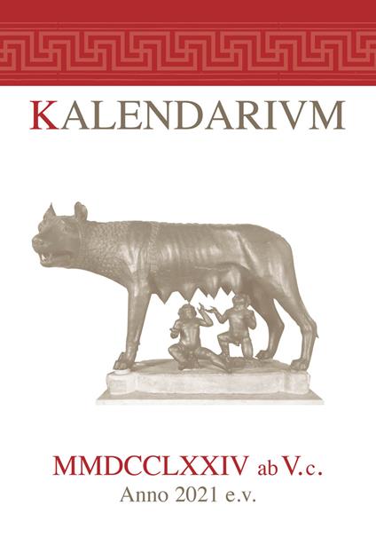 Kalendarivm MMDCCLXXIV ab V. c. Anno 2021 e.v. - Renato Del Ponte - copertina