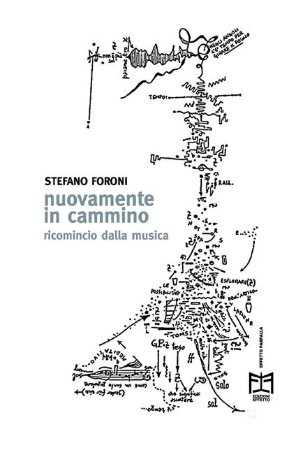 Nuovamente in cammino. Ricomincio dalla musica - Stefano Foroni - copertina